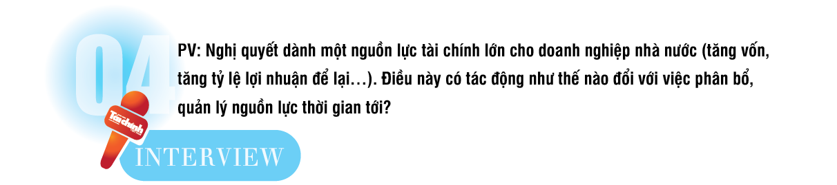 Nghị quyết số 79: Đột phá tư duy, khơi thông nguồn lực kinh tế nhà nước