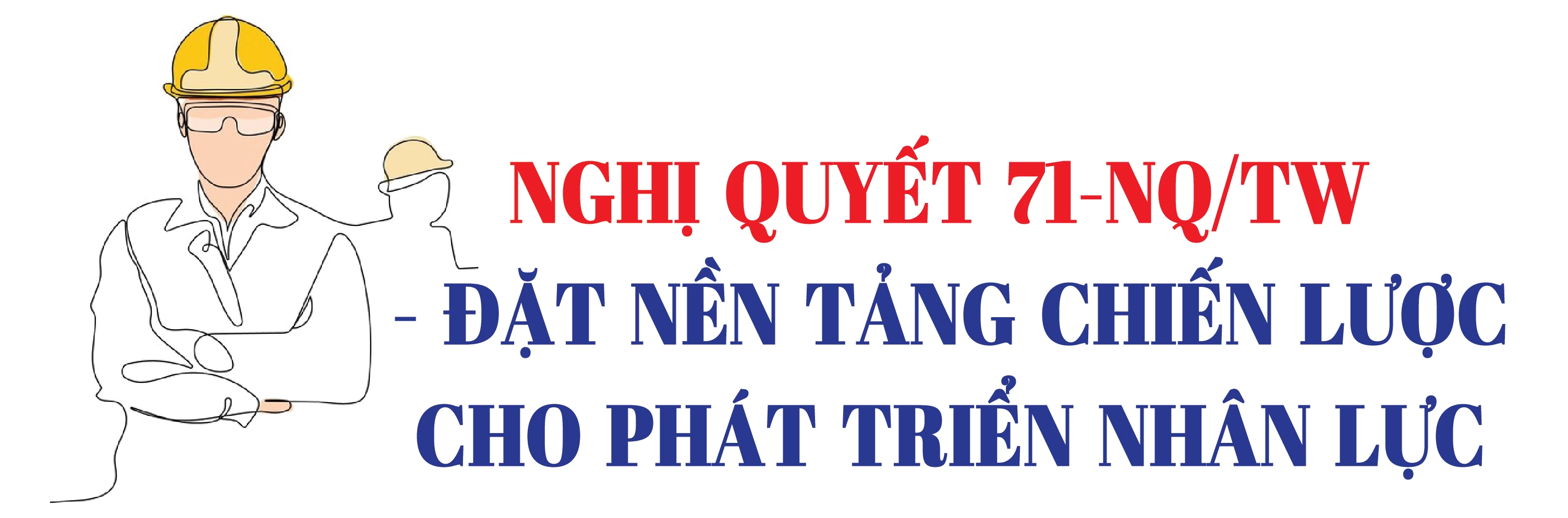 Người lao động - động lực của tăng trưởng kinh tế trong kỷ nguyên mới